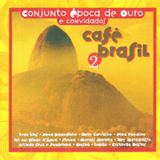 Conjunto Época de Ouro - Café Brasil 2