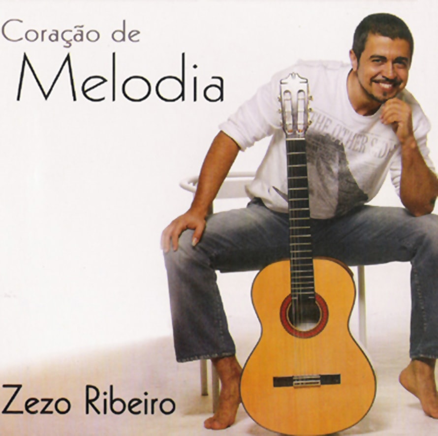 Zezo Ribeiro - Coração de Melodia