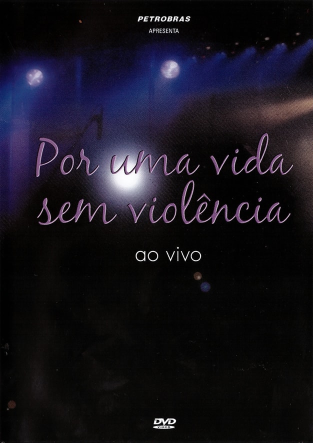 DVD - Por Uma Vida Sem Violência - Ao Vivo