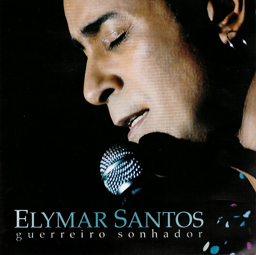 Elymar Santos - Guerreiro Sonhador