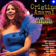 Cristina Amaral - A Vida é um Circo