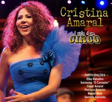 Cristina Amaral - A Vida é um Circo