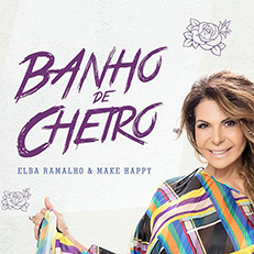 Elba Ramalho - Banho de cheiro (Make Happy Remix) (Single digital)